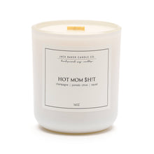 Load image into Gallery viewer, Hot Mom $h!t 16 oz - Candle