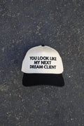 You Look Like My Next Dream Client Trucker