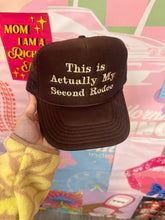 Load image into Gallery viewer, This is Actually My Second Rodeo Trucker
