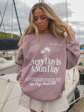 Load image into Gallery viewer, EVERY DAY IS SUN DAY SWEATSHIRT
