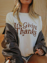 Load image into Gallery viewer, It&#39;s Giving Thanks

