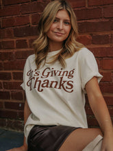 Load image into Gallery viewer, It&#39;s Giving Thanks
