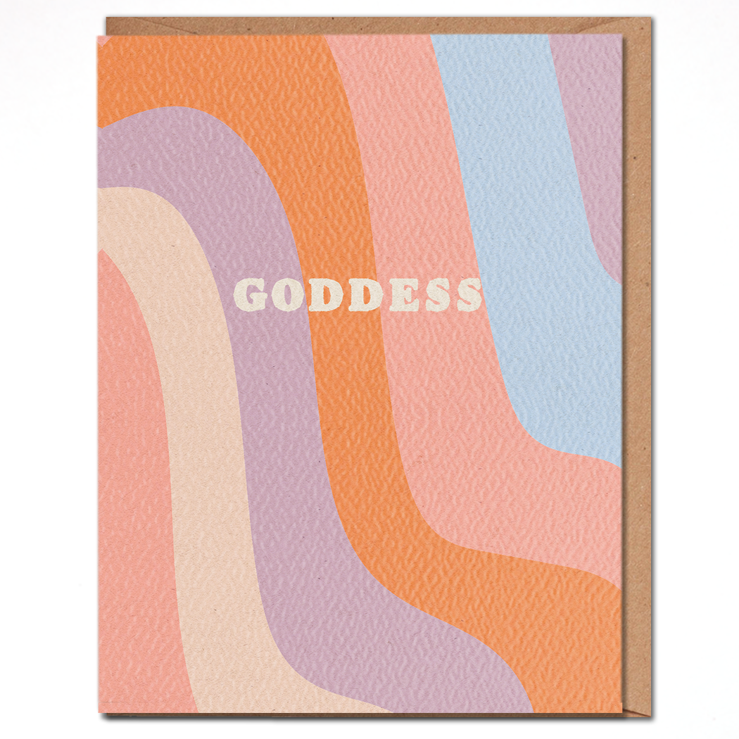 You're A Goddess - Friendship Card