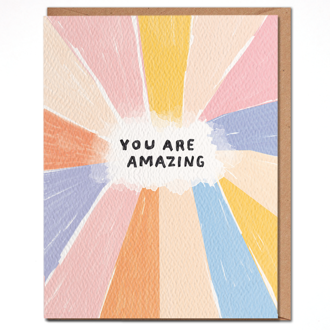 You Are Amazing - Love and Friendship Card